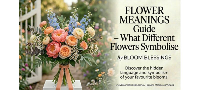 FLOWER MEANINGS Guide – What Different Flowers Symbolise