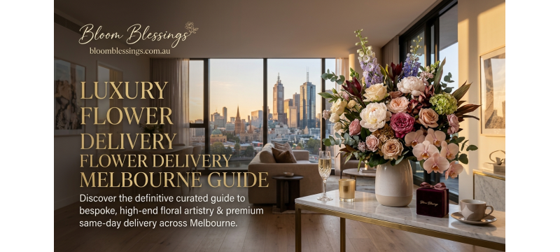 Luxury Flower Delivery Melbourne Guide